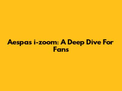 Aespa's "i-zoom": A Deep Dive For Fans