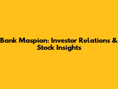 Bank Maspion: Investor Relations & Stock Insights