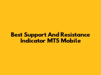Best Support And Resistance Indicator MT5 Mobile