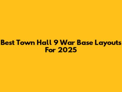 Best Town Hall 9 War Base Layouts For 2025