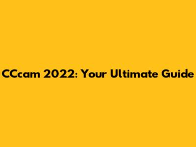 CCcam 2022: Your Ultimate Guide