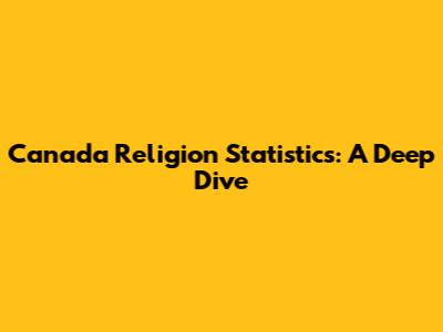 Canada Religion Statistics: A Deep Dive