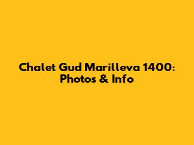 Chalet Gud Marilleva 1400: Photos & Info