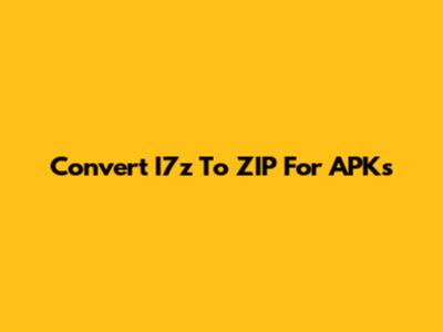 Convert I7z To ZIP For APKs