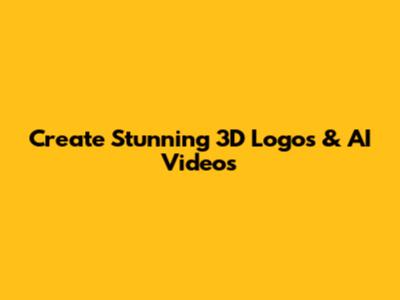 Create Stunning 3D Logos & AI Videos