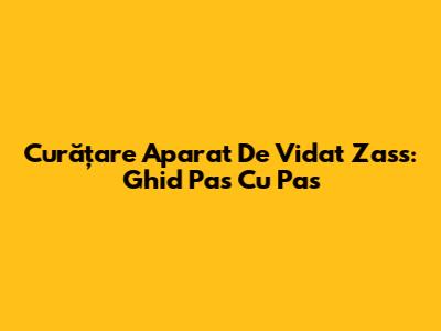 Curățare Aparat De Vidat Zass: Ghid Pas Cu Pas