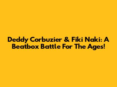 Deddy Corbuzier & Fiki Naki: A Beatbox Battle For The Ages!