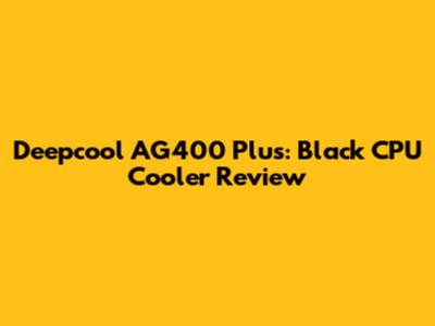 Deepcool AG400 Plus: Black CPU Cooler Review