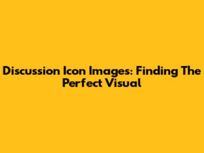Discussion Icon Images: Finding The Perfect Visual