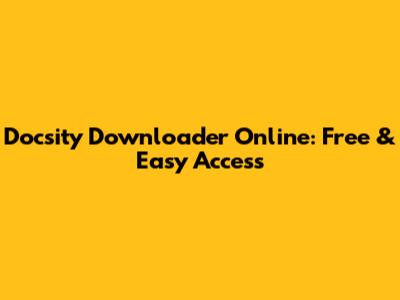 Docsity Downloader Online: Free & Easy Access