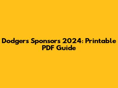 Dodgers Sponsors 2024: Printable PDF Guide
