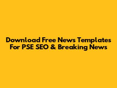 Download Free News Templates For PSE SEO & Breaking News