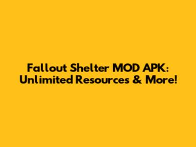 Fallout Shelter MOD APK: Unlimited Resources & More!