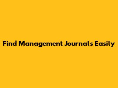 Find Management Journals Easily