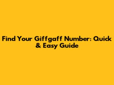 Find Your Giffgaff Number: Quick & Easy Guide