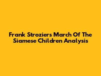 Frank Strozier's "March Of The Siamese Children" Analysis