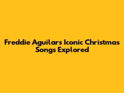 Freddie Aguilar's Iconic Christmas Songs Explored