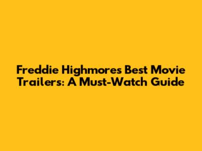 Freddie Highmore's Best Movie Trailers: A Must-Watch Guide