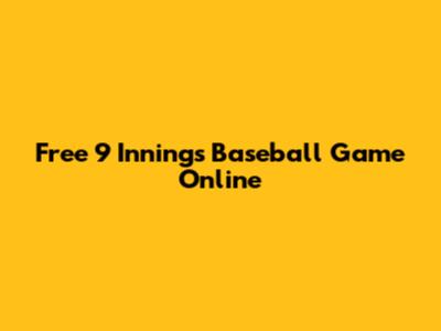 Free 9 Innings Baseball Game Online
