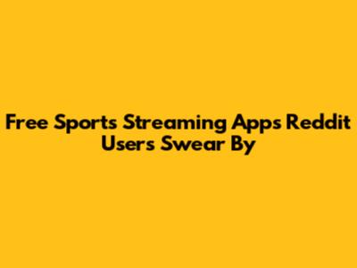 Free Sports Streaming Apps Reddit Users Swear By