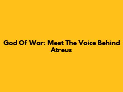 God Of War: Meet The Voice Behind Atreus