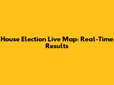 House Election Live Map: Real-Time Results