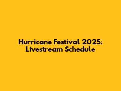 Hurricane Festival 2025: Livestream Schedule