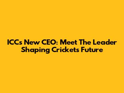 ICC's New CEO: Meet The Leader Shaping Cricket's Future