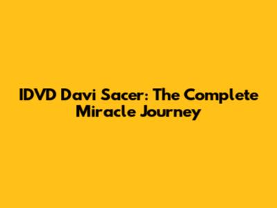 IDVD Davi Sacer: The Complete Miracle Journey