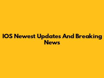 IOS Newest Updates And Breaking News