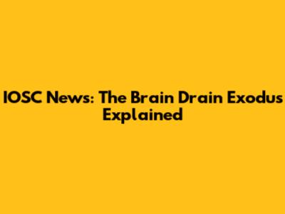 IOSC News: The Brain Drain Exodus Explained