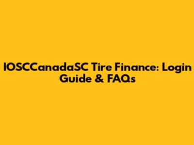 IOSCCanadaSC Tire Finance: Login Guide & FAQs