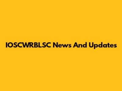 IOSCWRBLSC News And Updates
