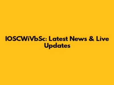 IOSCWiVbSc: Latest News & Live Updates
