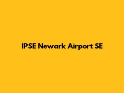 IPSE Newark Airport SE