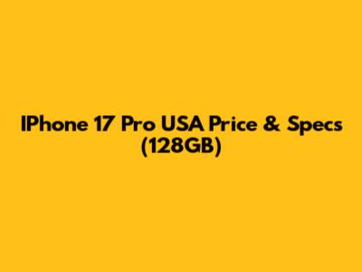 IPhone 17 Pro USA Price & Specs (128GB)