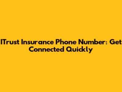 ITrust Insurance Phone Number: Get Connected Quickly