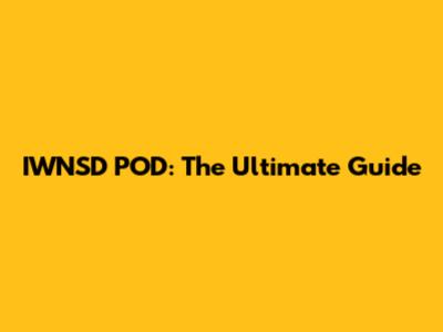 IWNSD POD: The Ultimate Guide