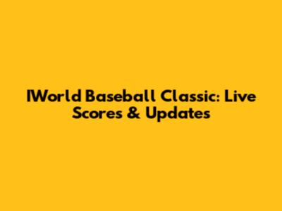 IWorld Baseball Classic: Live Scores & Updates