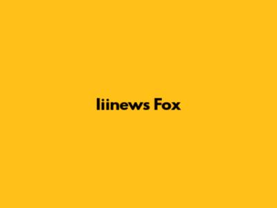 Iiinews Fox
