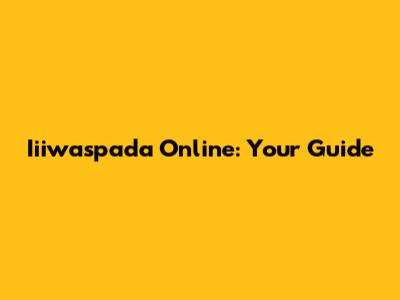 Iiiwaspada Online: Your Guide