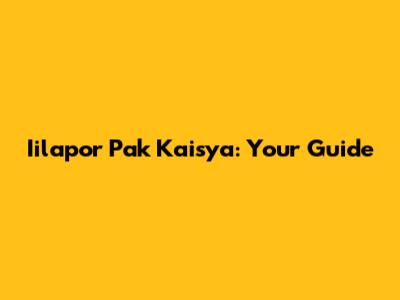 Iilapor Pak Kaisya: Your Guide