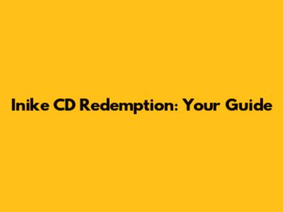 Inike CD Redemption: Your Guide