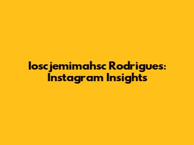 Ioscjemimahsc Rodrigues: Instagram Insights