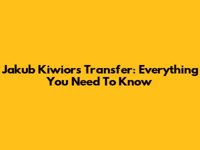 Jakub Kiwior's Transfer: Everything You Need To Know