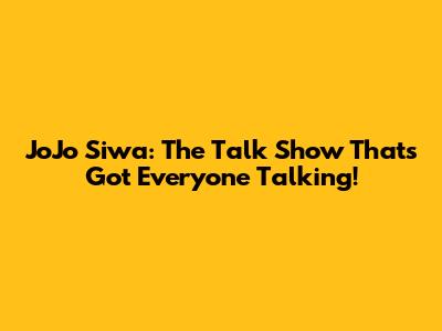 JoJo Siwa: The Talk Show That's Got Everyone Talking!