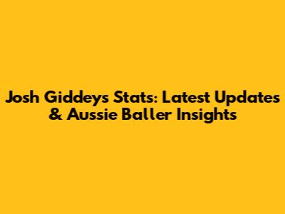 Josh Giddey's Stats: Latest Updates & Aussie Baller Insights