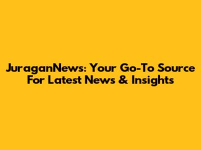 JuraganNews: Your Go-To Source For Latest News & Insights