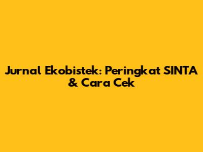 Jurnal Ekobistek: Peringkat SINTA & Cara Cek