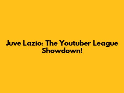 Juve Lazio: The Youtuber League Showdown!